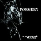 Forgery - Harbouring Hate